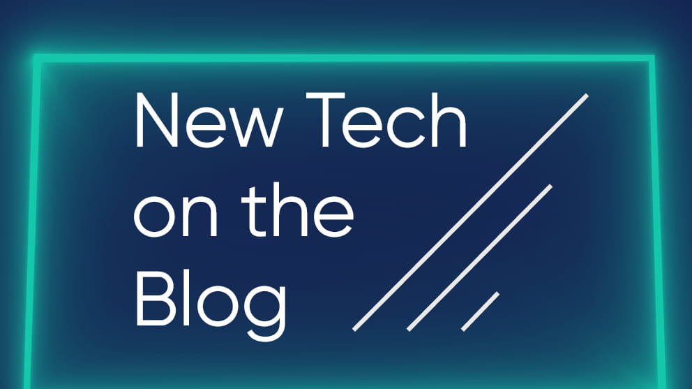 New Tech on the Blog